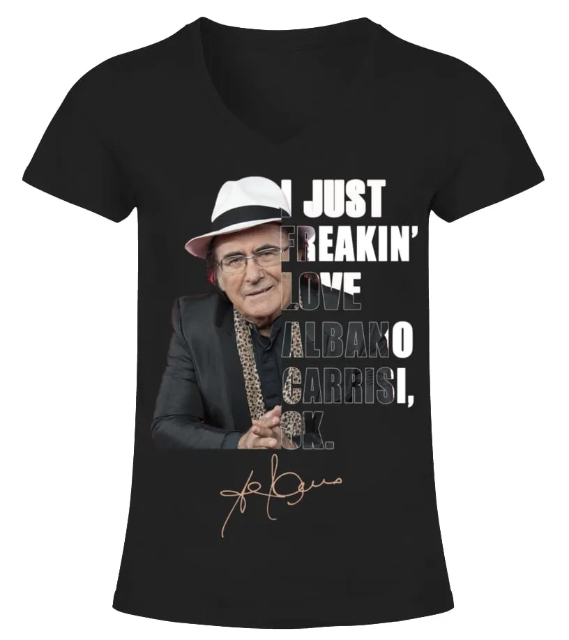 I JUST FREAKIN' LOVE ALBANO CARRISI , OK. Camiseta cuello pico Mujer