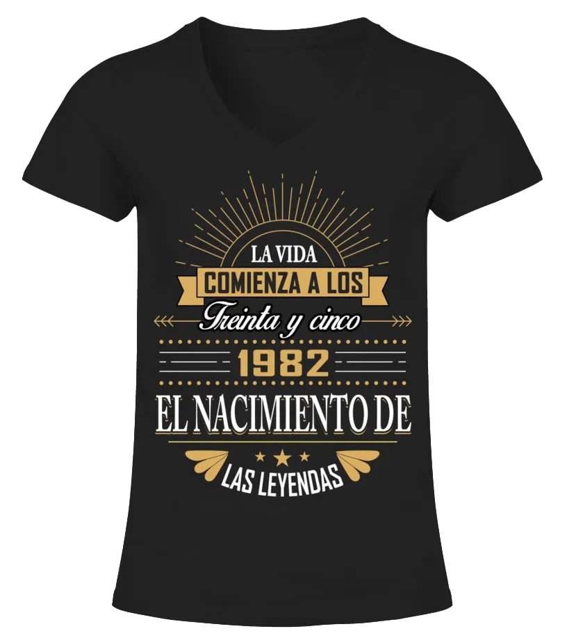La vida comienza a los treinta y cinco 1982 el nacimiento de las leyendas Camiseta cuello pico Mujer